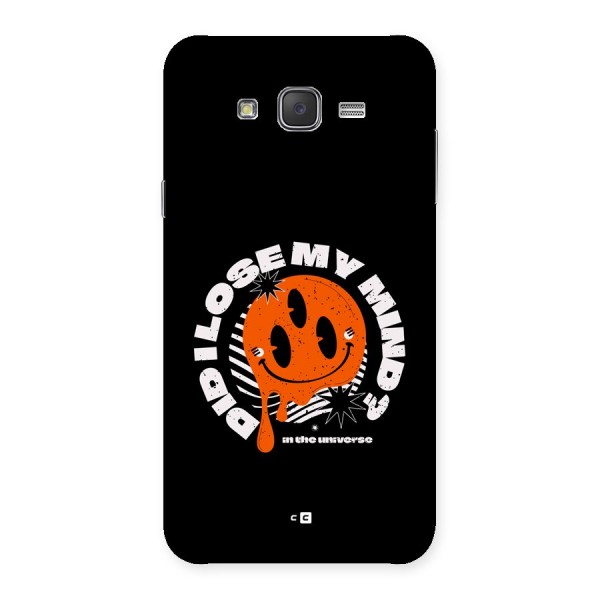 Loose My Mind Back Case for Galaxy J7