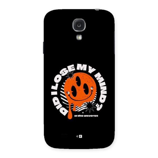 Loose My Mind Back Case for Galaxy S4