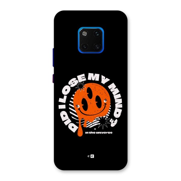 Loose My Mind Back Case for Huawei Mate 20 Pro