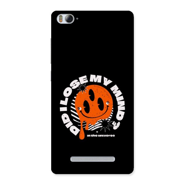 Loose My Mind Back Case for Mi4i