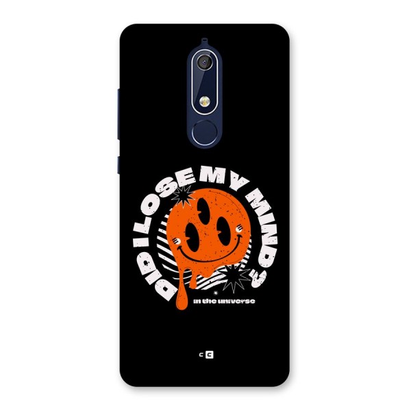 Loose My Mind Back Case for Nokia 5.1