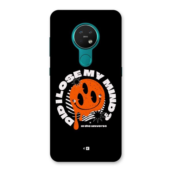 Loose My Mind Back Case for Nokia 7.2