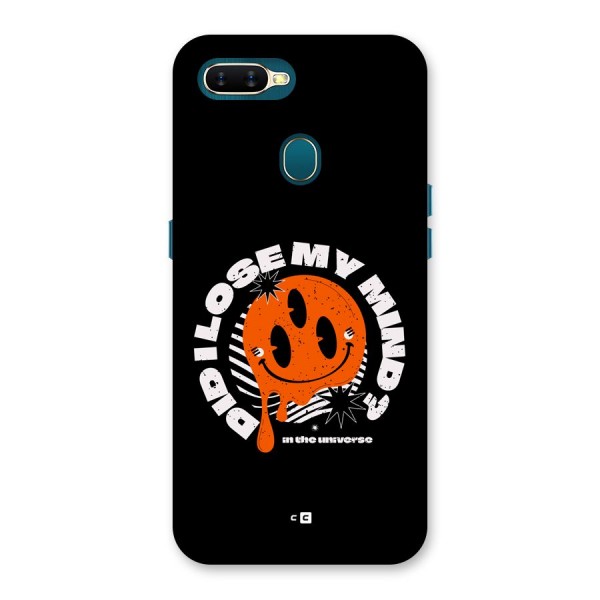 Loose My Mind Back Case for Oppo A7