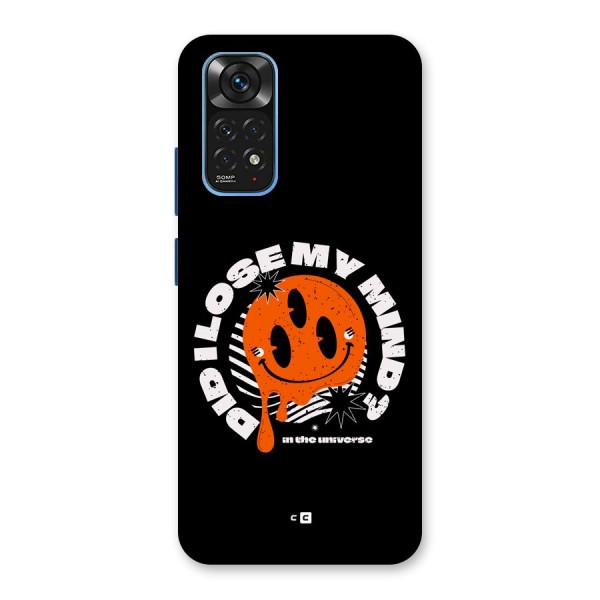 Loose My Mind Back Case for Redmi Note 11S