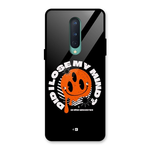 Loose My Mind Glass Back Case for OnePlus 8