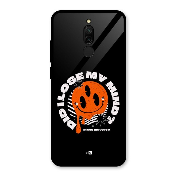 Loose My Mind Glass Back Case for Redmi 8