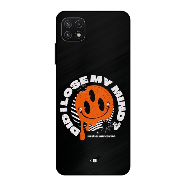 Loose My Mind Metal Back Case for Galaxy A22 5G