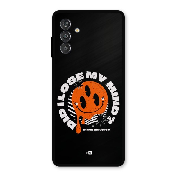 Loose My Mind Metal Back Case for Galaxy F13