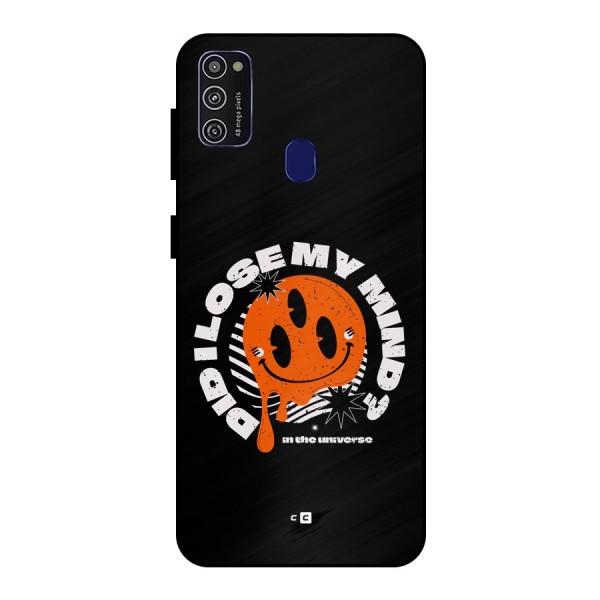 Loose My Mind Metal Back Case for Galaxy M21