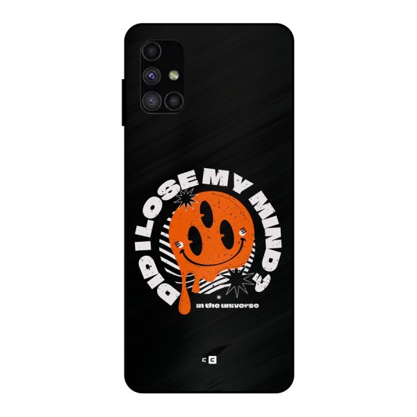 Loose My Mind Metal Back Case for Galaxy M51