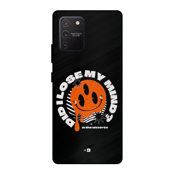 Loose My Mind Metal Back Case for Galaxy S10 Lite