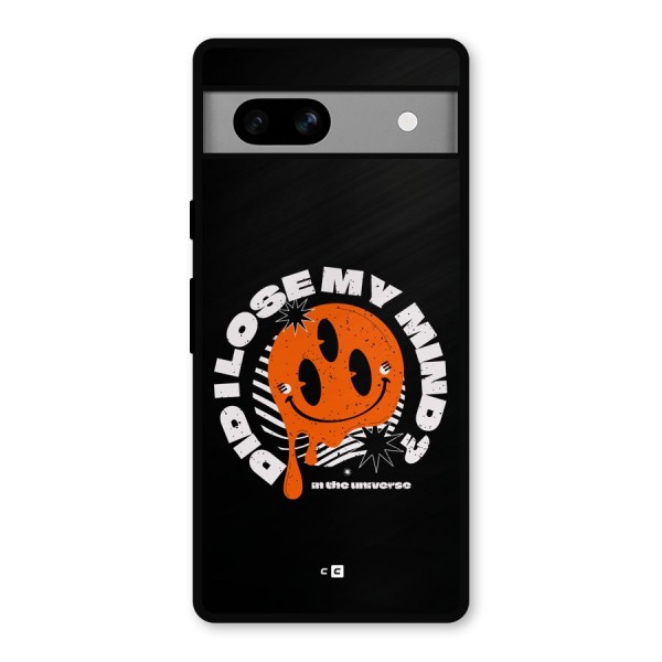 Loose My Mind Metal Back Case for Google Pixel 7a