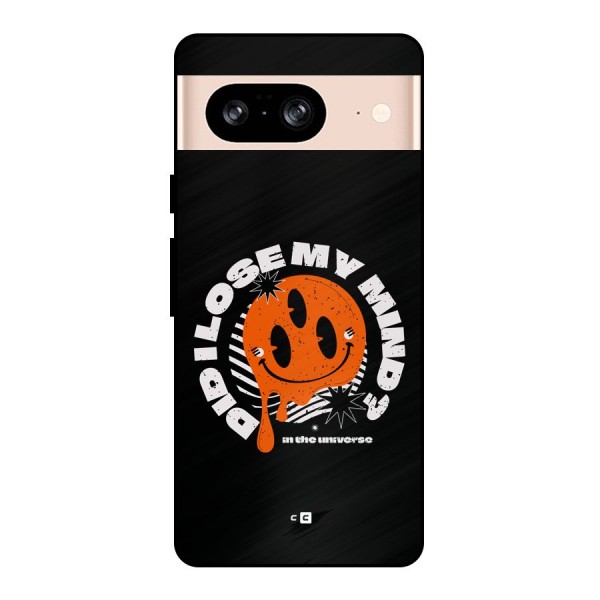 Loose My Mind Metal Back Case for Google Pixel 8