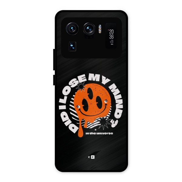 Loose My Mind Metal Back Case for Mi 11 Ultra