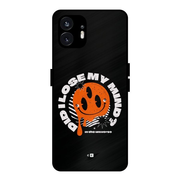 Loose My Mind Metal Back Case for Nothing Phone 2