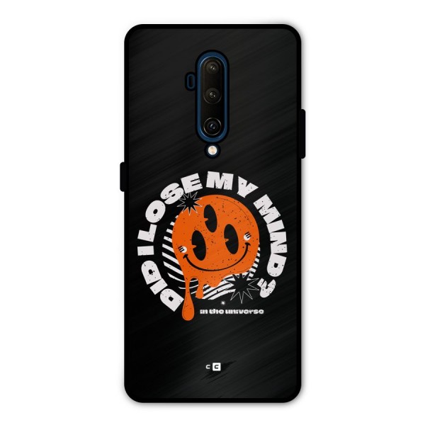 Loose My Mind Metal Back Case for OnePlus 7T Pro