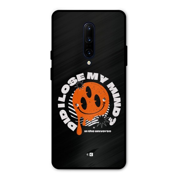 Loose My Mind Metal Back Case for OnePlus 7 Pro