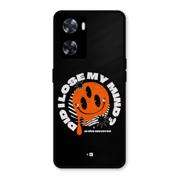 Loose My Mind Metal Back Case for Oppo A77