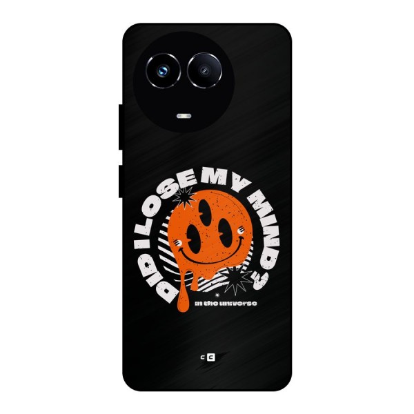 Loose My Mind Metal Back Case for Realme 11X