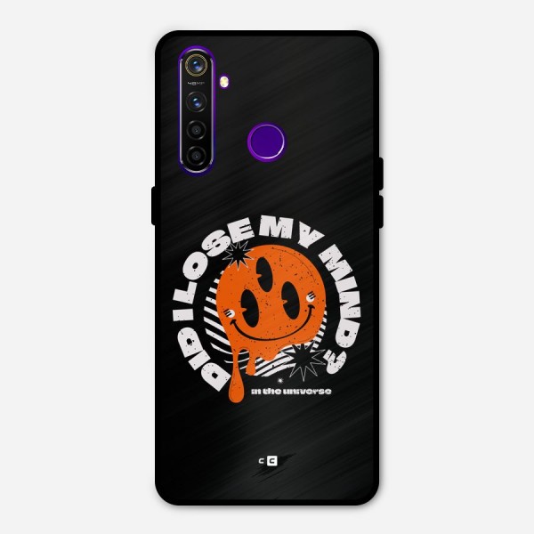 Loose My Mind Metal Back Case for Realme 5 Pro