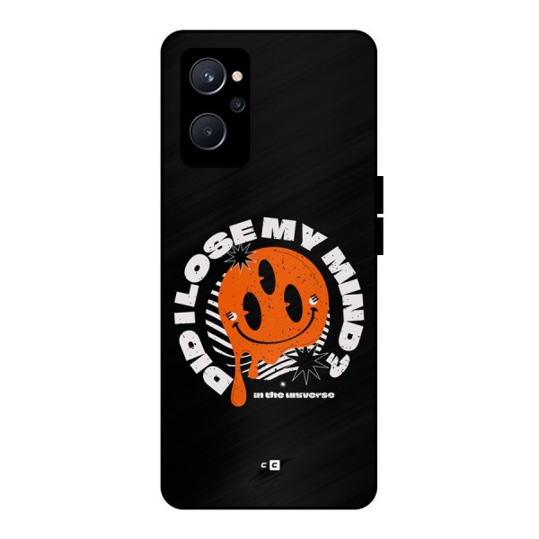 Loose My Mind Metal Back Case for Realme 9i 5G