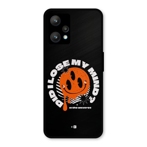 Loose My Mind Metal Back Case for Realme Narzo 50 Pro