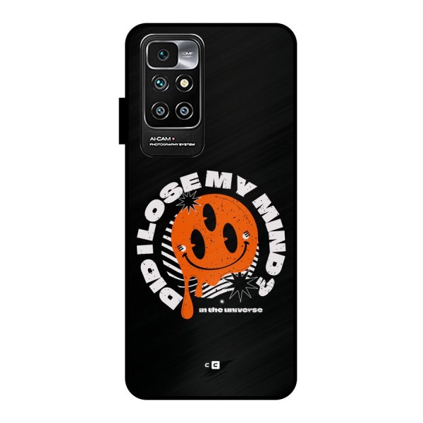 Loose My Mind Metal Back Case for Redmi 10 Prime