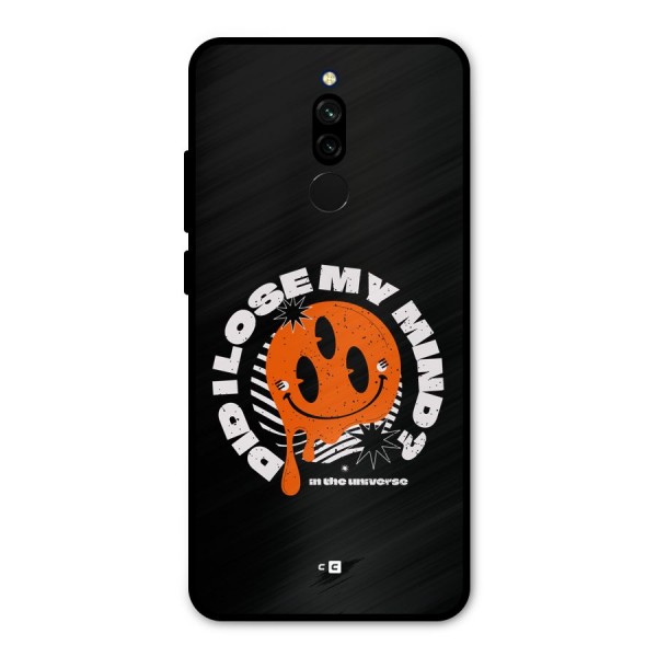 Loose My Mind Metal Back Case for Redmi 8