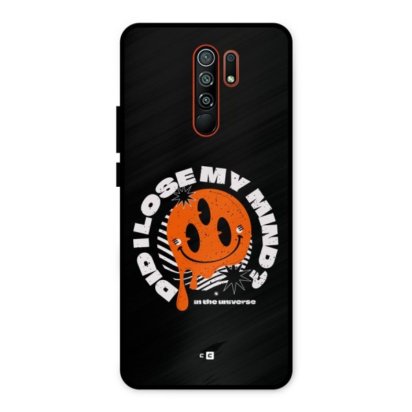 Loose My Mind Metal Back Case for Redmi 9 Prime