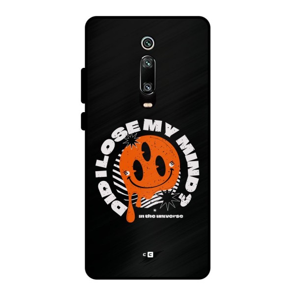 Loose My Mind Metal Back Case for Redmi K20