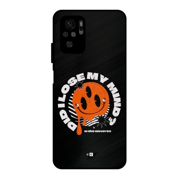 Loose My Mind Metal Back Case for Redmi Note 10