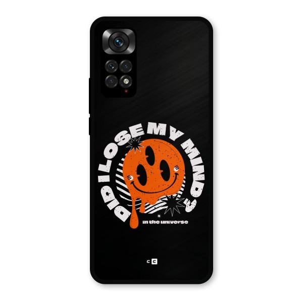 Loose My Mind Metal Back Case for Redmi Note 11