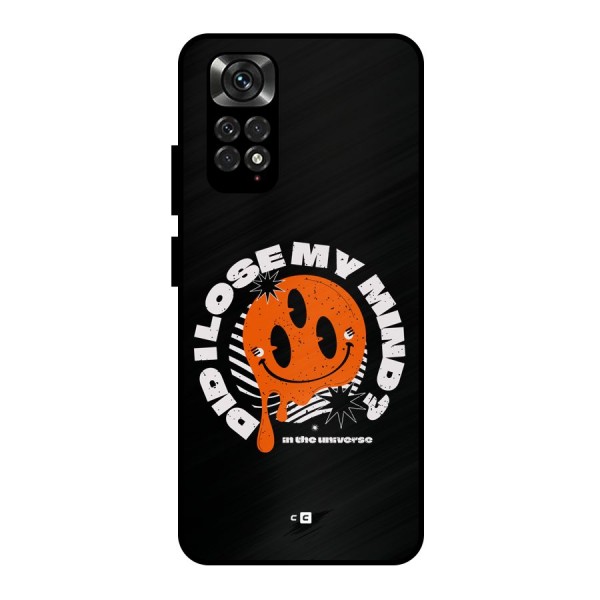 Loose My Mind Metal Back Case for Redmi Note 11 Pro