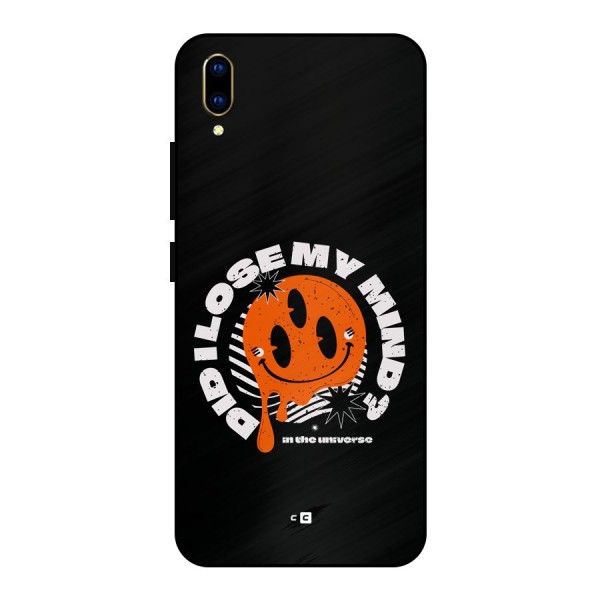 Loose My Mind Metal Back Case for Vivo V11 Pro