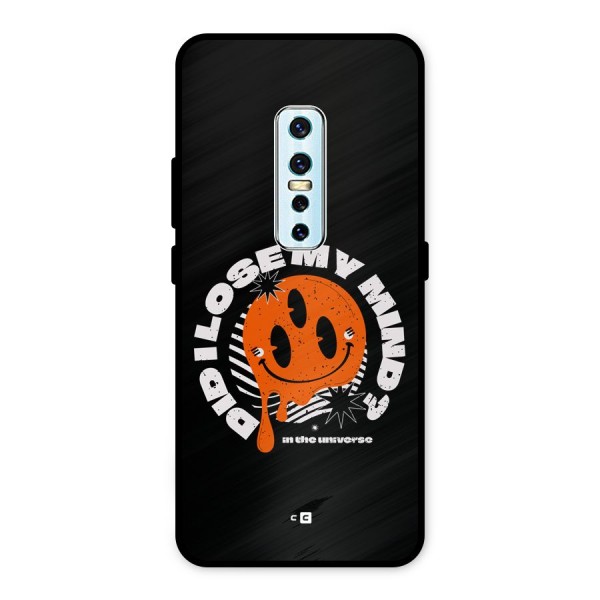 Loose My Mind Metal Back Case for Vivo V17 Pro