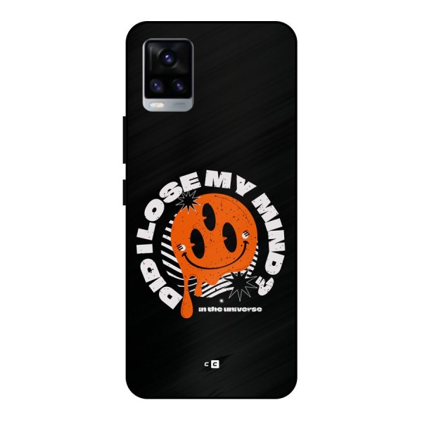 Loose My Mind Metal Back Case for Vivo V20