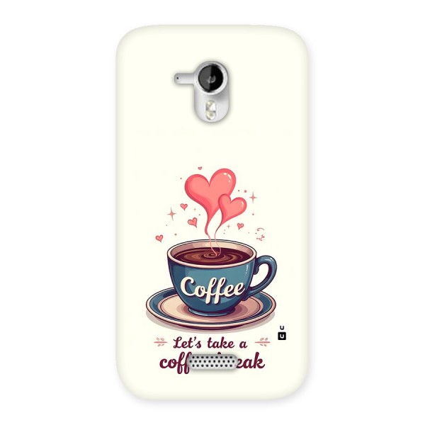 Love Coffee Break Back Case for Canvas HD A116