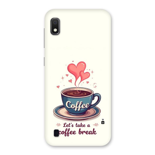 Love Coffee Break Back Case for Galaxy A10