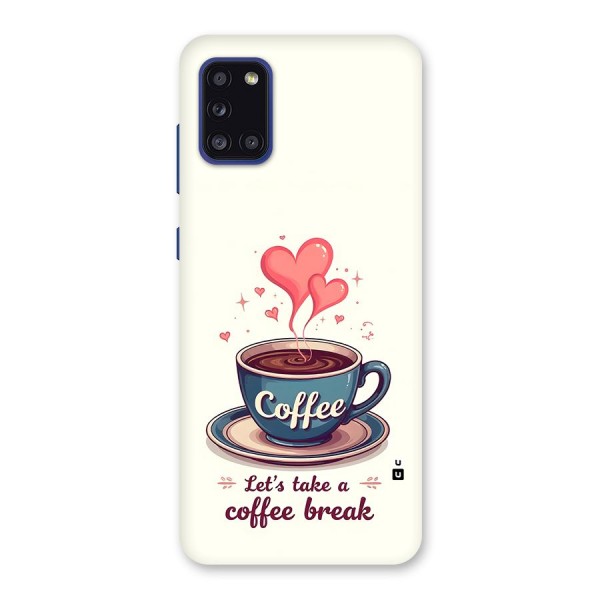 Love Coffee Break Back Case for Galaxy A31