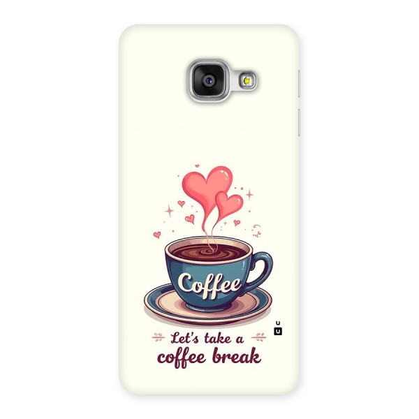 Love Coffee Break Back Case for Galaxy A3 (2016)