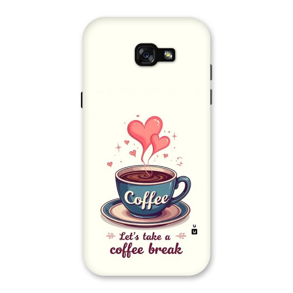 Love Coffee Break Back Case for Galaxy A7 (2017)