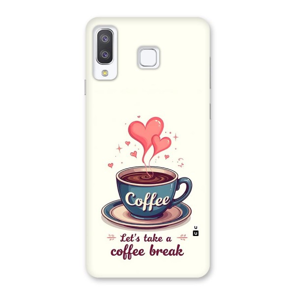 Love Coffee Break Back Case for Galaxy A8 Star