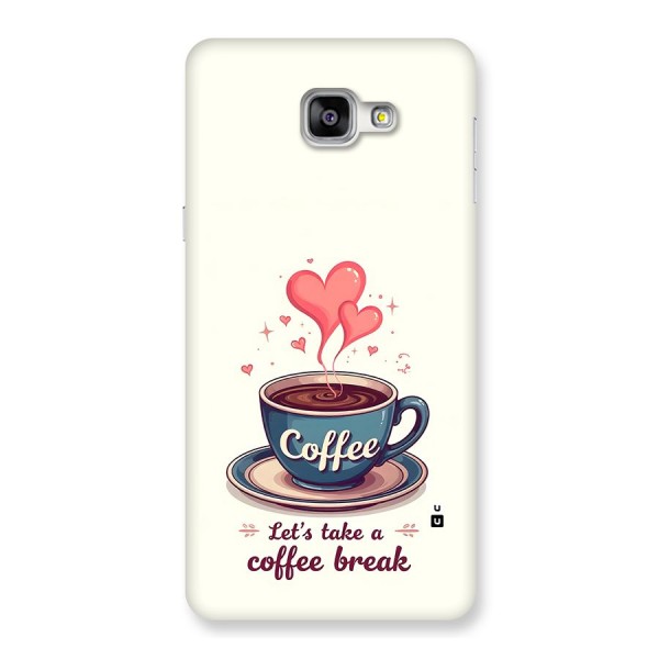 Love Coffee Break Back Case for Galaxy A9