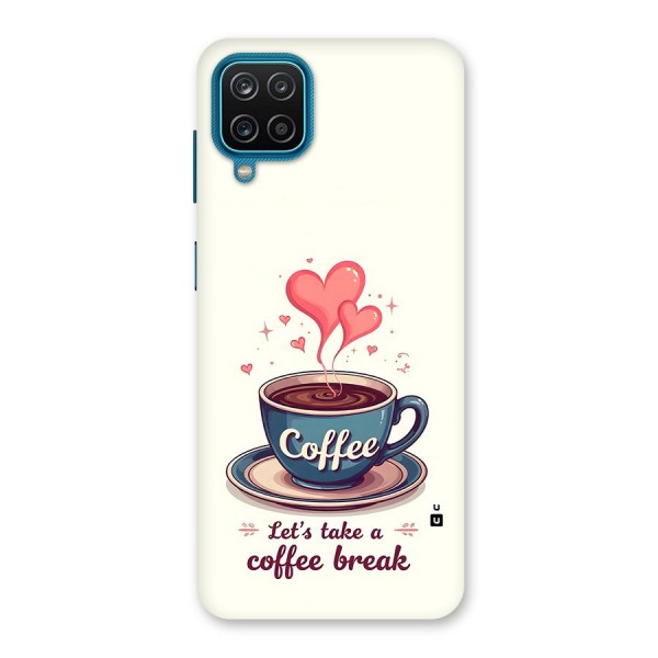 Love Coffee Break Back Case for Galaxy F12