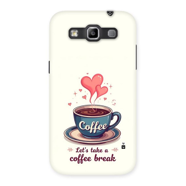 Love Coffee Break Back Case for Galaxy Grand Quattro