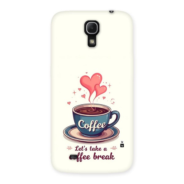 Love Coffee Break Back Case for Galaxy Mega 6.3