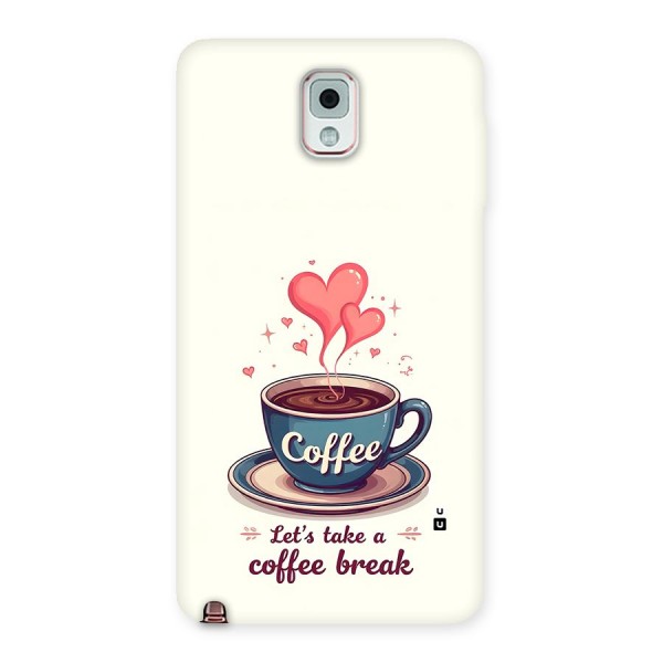 Love Coffee Break Back Case for Galaxy Note 3