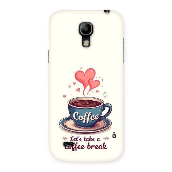 Love Coffee Break Back Case for Galaxy S4 Mini