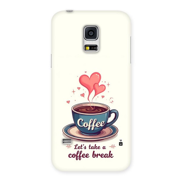 Love Coffee Break Back Case for Galaxy S5 Mini