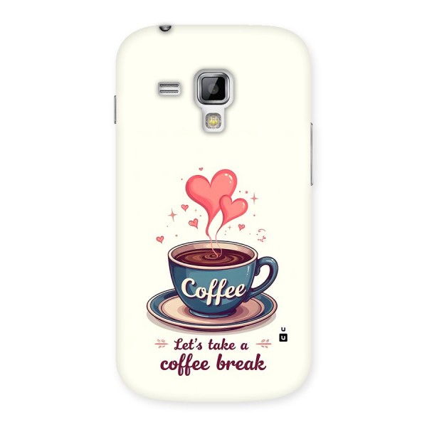 Love Coffee Break Back Case for Galaxy S Duos